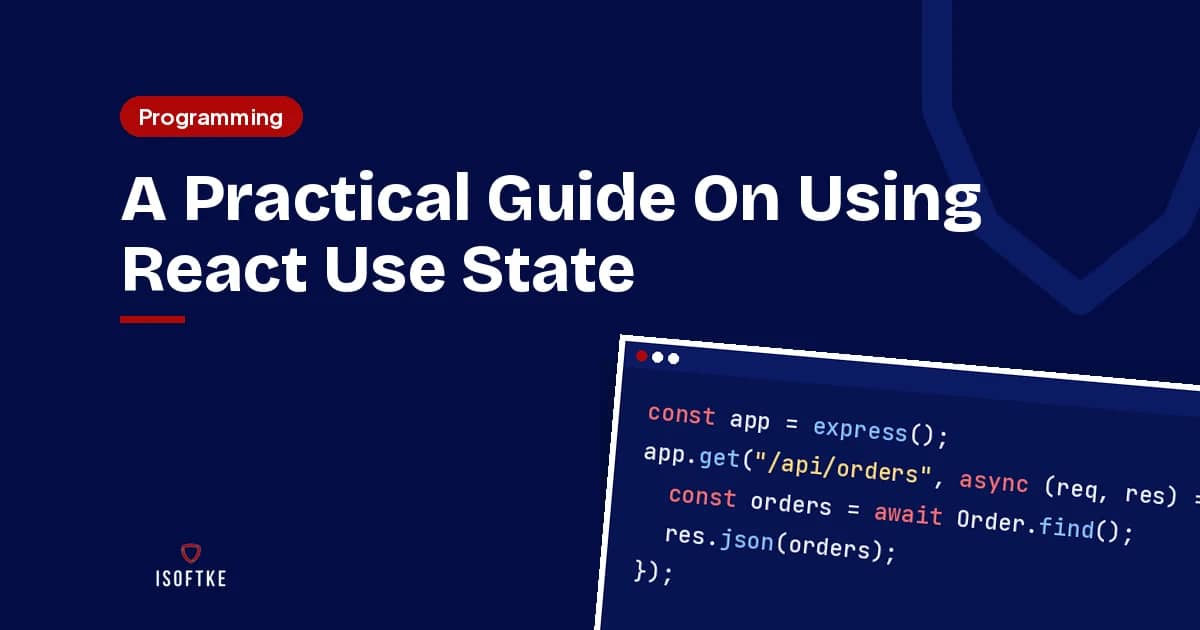 A Practical Guide On Using React Use State