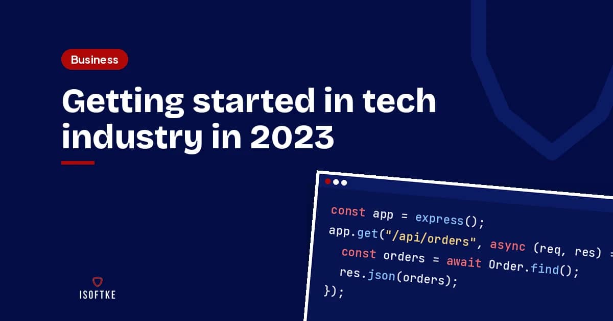 Getting started in tech industry in 2023