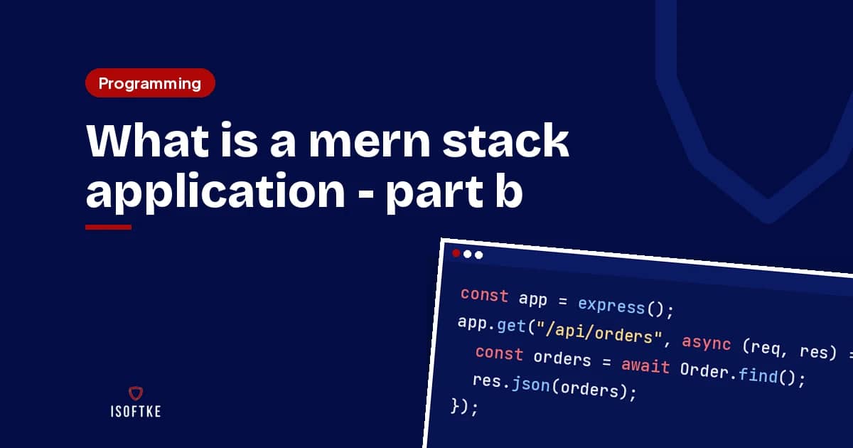 What is a mern stack application - part b