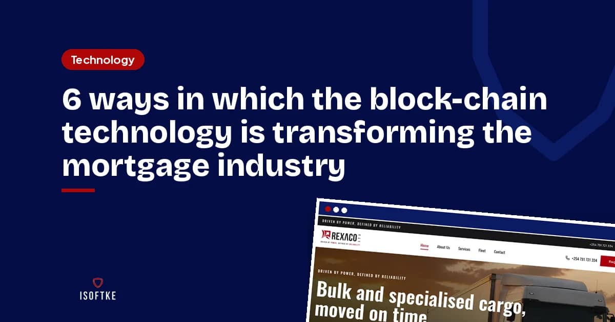 6 ways in which the block-chain technology is transforming the mortgage industry