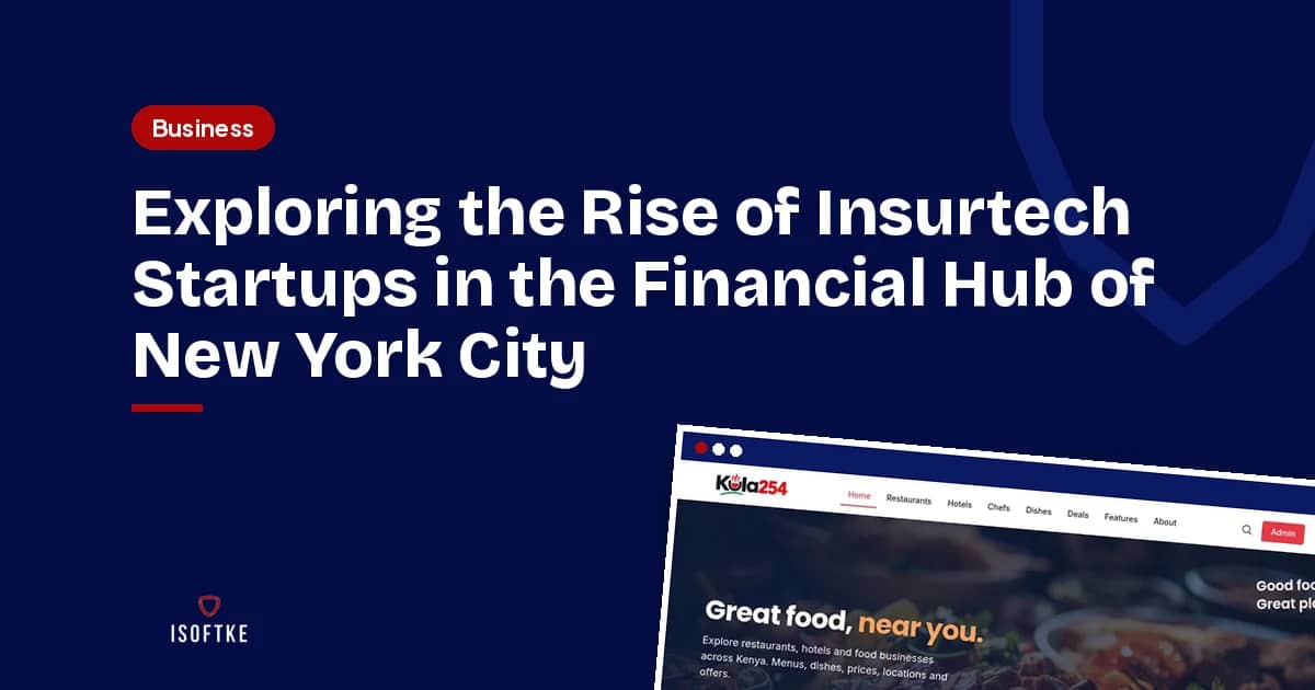 Exploring the Rise of Insurtech Startups in the Financial Hub of New York City