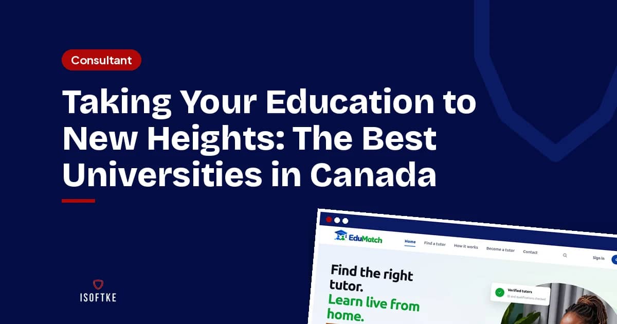 Taking Your Education to New Heights: The Best Universities in Canada